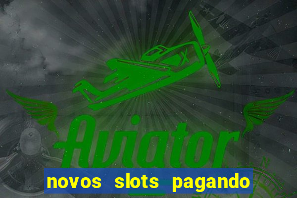 novos slots pagando no cadastro
